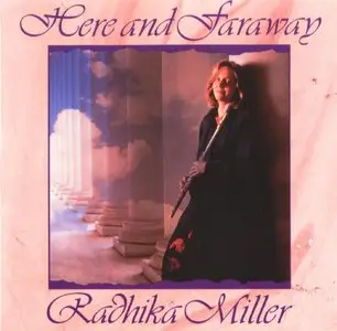 Radhika Miller - Here and Faraway (1992)