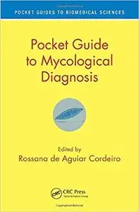 Pocket Guide to Mycological Diagnosis