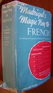Madrigal M., Dulac C., "Madrigal's magic key to French"