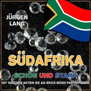 «Südafrika: Schön und Stark» by Jürgen Lang