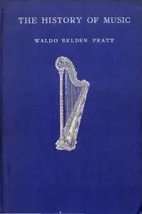THE HISTORY OF MUSIC: A HANDBOOK AND GUIDE 