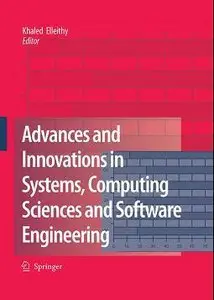 Advances and Innovations in Systems, Computing Sciences and Software Engineering (Repost)