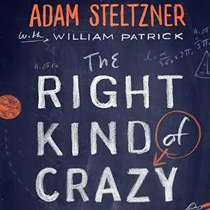 The Right Kind of Crazy: A True Story of Teamwork, Leadership, and High-Stakes Innovation [Audiobook] {Repost}