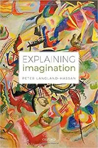 Explaining Imagination