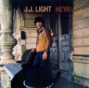 J.J. Light - Heya! (1969) [Reissue 2007]