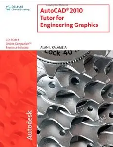 AutoCAD 2010 Tutor for Engineering Graphics (repost)