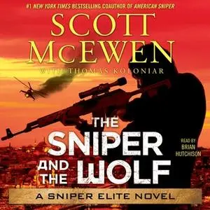 «The Sniper and the Wolf» by Scott McEwen,Thomas Koloniar