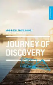 «Mind & Soul Travel Guide 1» by Paul Whetham