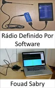 «Rádio Definido Por Software» by Fouad Sabry