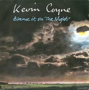 KEVIN COYNE - 1974 - Blame It On The Night 