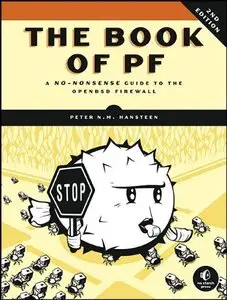 The Book of PF: A No-Nonsense Guide to the OpenBSD Firewall (repost)