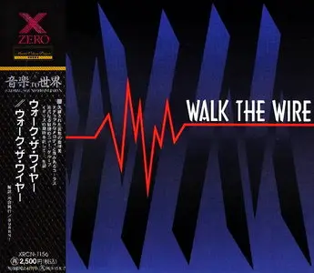Walk The Wire - Walk The Wire (1994) [Japanese Ed.]