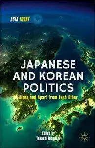 Japanese and Korean Politics: Alone and Apart from Each Other (repost)