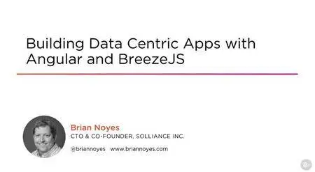 Building Data Centric Apps with Angular and BreezeJS