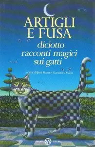Artigli e Fusa - Diciotto Racconti magici sui Gatti