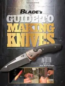 Blade's Guide to Making Knives