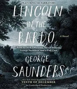 Lincoln in the Bardo: A Novel [Audiobook]