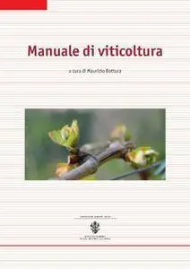 Maurizio Bottura - Manuale di viticoltura (2011) [Repost]