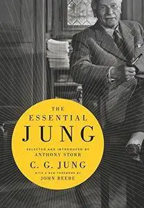 The Essential Jung: Selected and Introduced by Anthony Storr