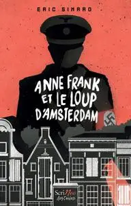 Éric Simard, "Anne Frank et le loup d'Amsterdam"