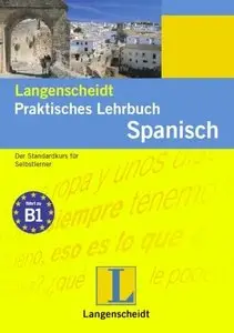 Langenscheidt Praktisches Lehrbuch - Spanisch: Der Standardkurs für Selbstlerner (mit Audio CD) (repost)