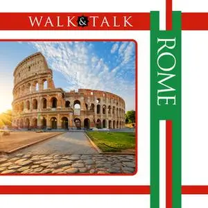 «Walk and Talk Rome» by Anya Shetterly