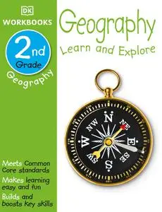 DK Workbooks: Geography, Second Grade: Learn and Explore