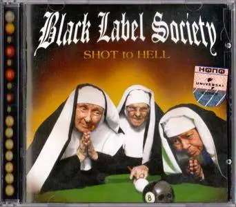 Black Label Society - Shot To Hell (2006)