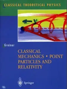 Classical Mechanics: Point Particles and Relativity (Repost)