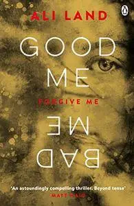 Good Me Bad Me: The Richard & Judy Book Club thriller 2017