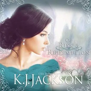 «Of Risk & Redemption» by K.J. Jackson