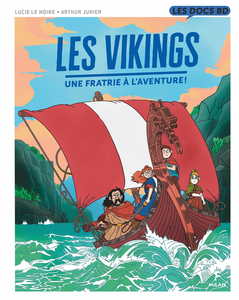 Les Vikings - Une Fratrie a L'Aventure!