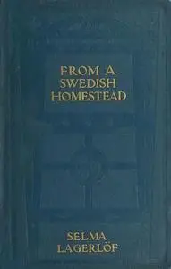 «From a Swedish Homestead» by Selma Lagerlöf