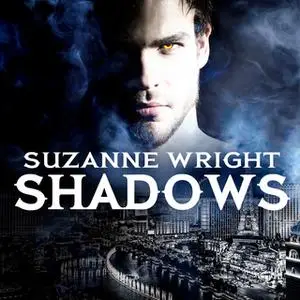 «Shadows» by Suzanne Wright