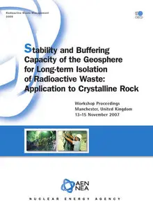 Radioactive Waste Management Stability and Buffering Capacity of the Geosphere for Long-term Isolation of Radioactive Waste