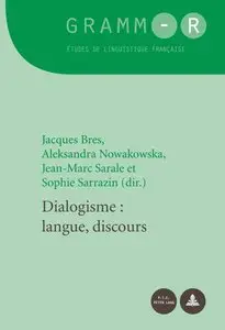 Jacques Bres, Aleksandra Nowakowska, "Dialogisme: Langue, Discours"