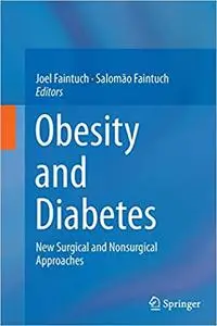 Obesity and Diabetes: New Surgical and Nonsurgical Approaches
