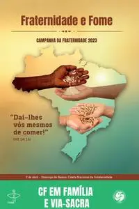 «CF 2023 – CF em Família e Via-Sacra – Digital» by SETOR DE CAMPANHAS CNBB