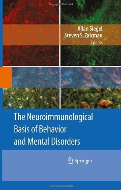 The Neuroimmunological Basis of Behavior and Mental Disorders (repost)