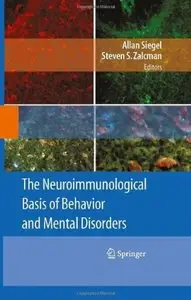 The Neuroimmunological Basis of Behavior and Mental Disorders (repost)