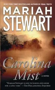 «Carolina Mist» by Mariah Stewart