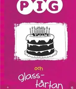 «Pig och glasstårtan» by Barbara Catchpole