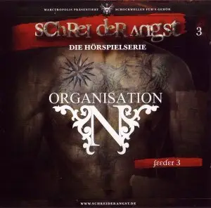 Carsten Fehse  - Schrei der Angst - Organisation N [Feeder 3]