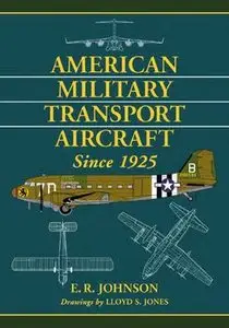 American Military Transport Aircraft Since 1925