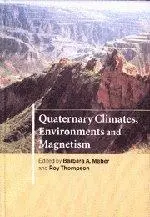 Quaternary Climates, Environments and Magnetism