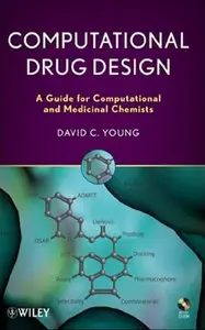 Computational Drug Design: A Guide for Computational and Medicinal Chemists