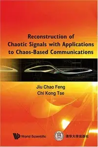 Reconstruction of Chaotic Signals with Applications to Chaos-Based Communications (repost)