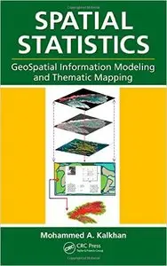 Spatial Statistics: GeoSpatial Information Modeling and Thematic Mapping