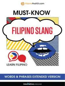 Learn Filipino: Must-Know Filipino Slang Words & Phrases, Extended Version [Audiobook]