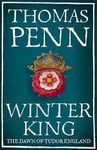 Winter King: The Dawn of Tudor England